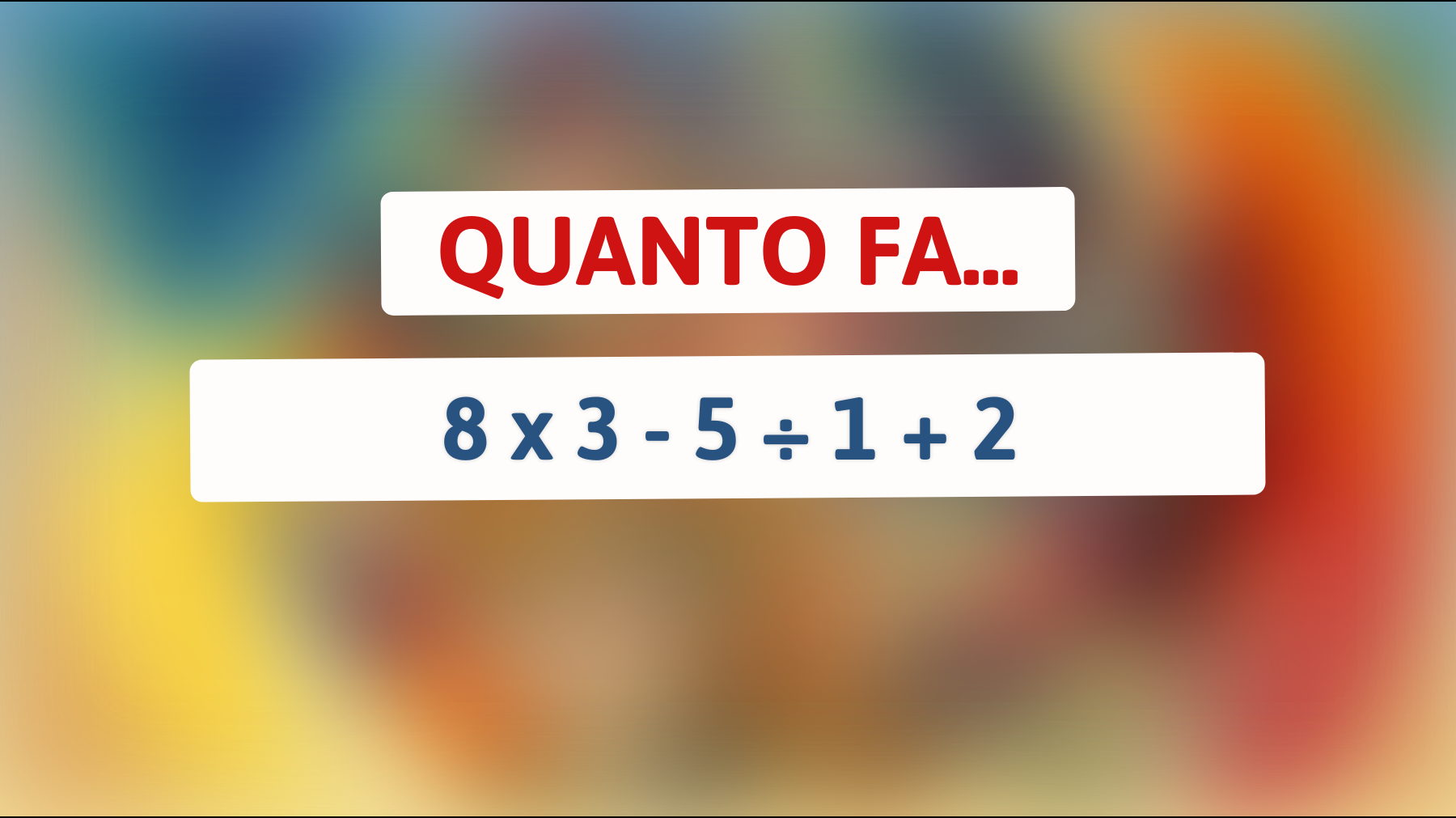 \"Scommetto che solo il 1% riesce a risolvere questo enigma matematico: scopri se sei tra le menti più brillanti!\""