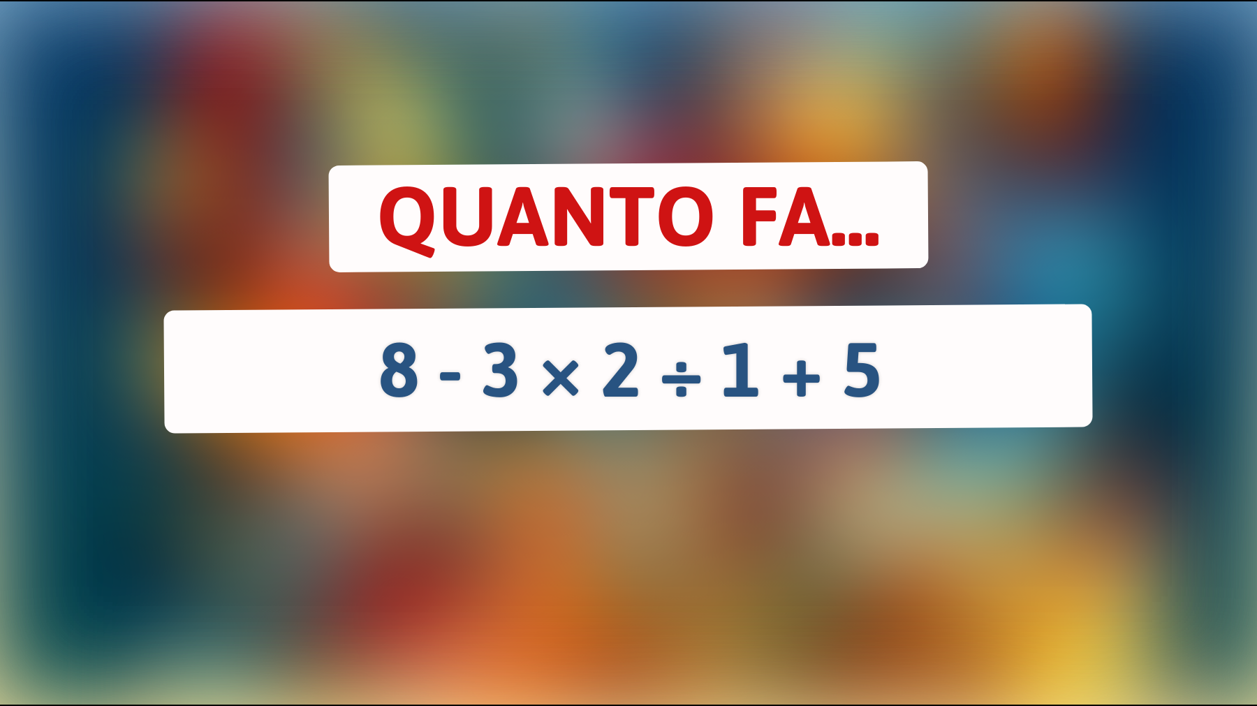 \"Solo i più intelligenti risolvono questo enigma matematico in 10 secondi: ci riuscirai anche tu?\""